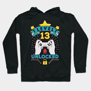 Level 13 Unlocked Video Game 13th Birthday gift Hoodie